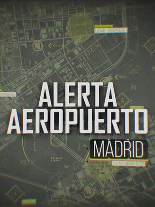 Alerta Aeropuerto: Madrid