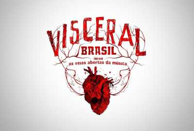 Visceral Brasil - As Veias Abertas da Música