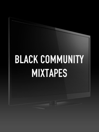 Black Community Mixtapes