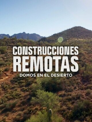 Construcciones remotas: Domos en el desierto