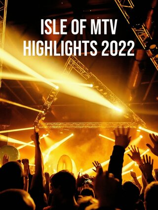Isle of MTV Highlights 2022