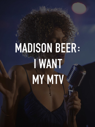 Madison Beer: I Want My MTV
