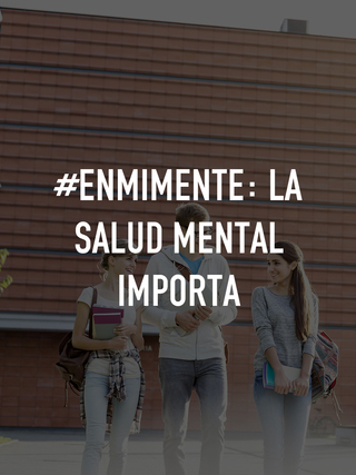 #EnMiMente: La salud mental importa