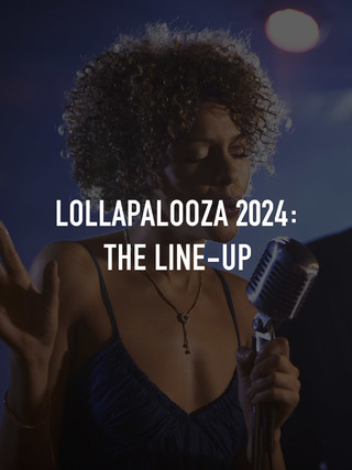 Lollapalooza 2024: The Line-Up