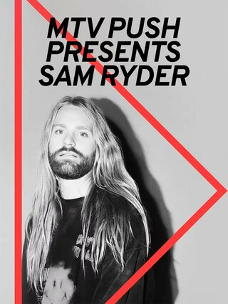 MTV Push Presents: Sam Ryder