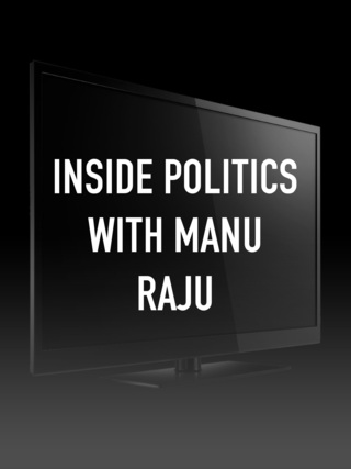 Inside Politics With Manu Raju