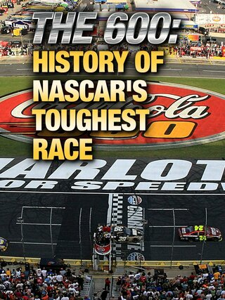The 600: History of NASCAR's Toughest Race