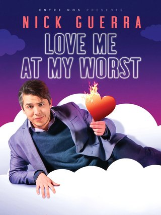 Entre Nos Presents: Nick Guerra: Love Me at My Worst
