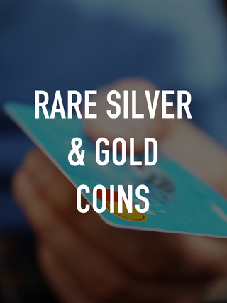Rare Silver & Gold Coins