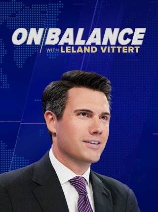 On Balance With Leland Vittert