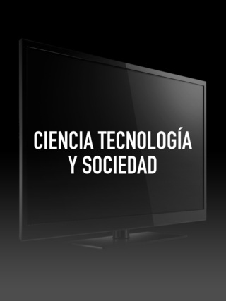 Ciencia Tecnología y Sociedad