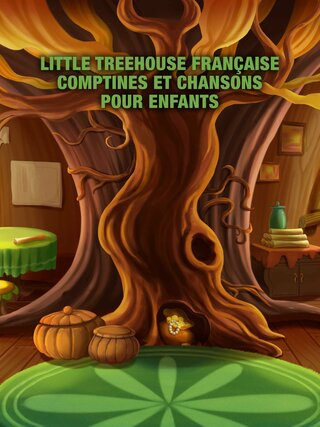 Little Treehouse française - Comptines et chansons pour enfants