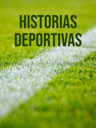 Historias Deportivas