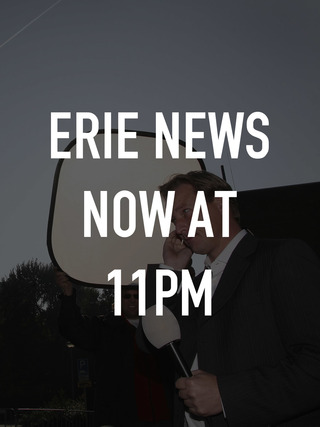 Erie News Now at 11pm