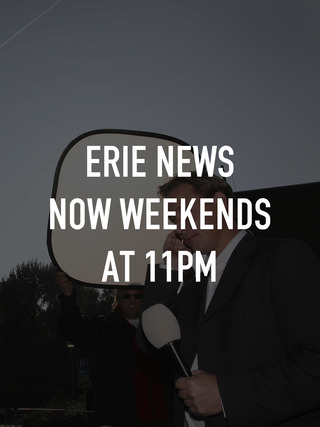 Erie News Now Weekends at 11pm