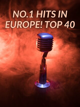 No.1 Hits In Europe! Top 40