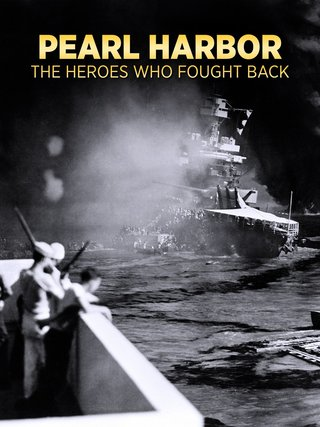 Pearl Harbor - The Heroes Who Fought Back