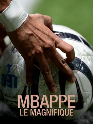 Mbappe: Le Magnifique