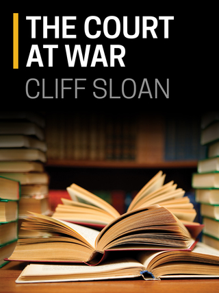 Cliff Sloan, The Court at War