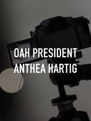 OAH President Anthea Hartig