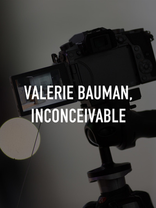 Valerie Bauman, Inconceivable