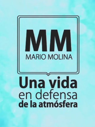 Mario Molina. Una vida en defensa de la atmósfera