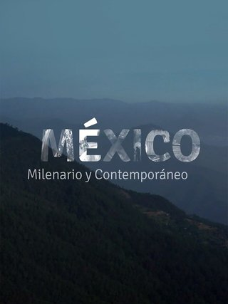 México milenario y contemporáneo