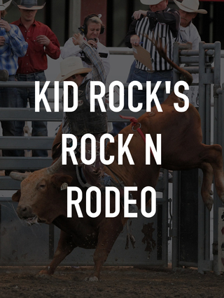 Kid Rock's Rock N Rodeo
