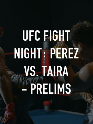 UFC Fight Night: Perez vs. Taira - Prelims