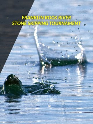 Franklin Rock River Stone Skipping Tournament