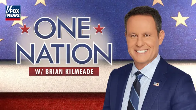 One Nation With Brian Kilmeade