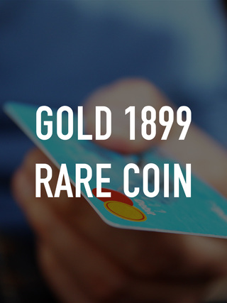 Gold 1899 Rare Coin