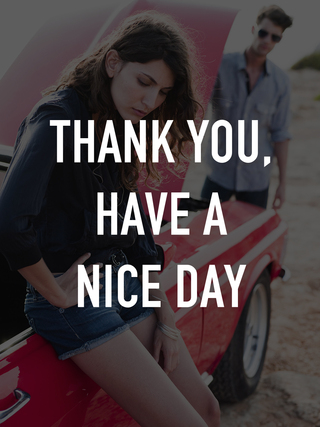 Thank You, Have a Nice Day