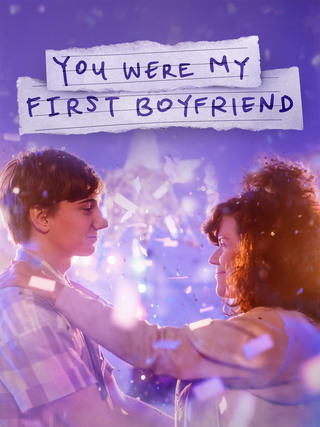 You Were My First Boyfriend