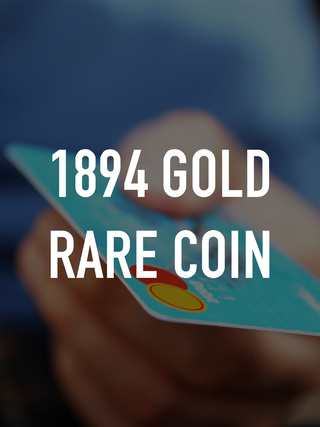 1894 Gold Rare Coin