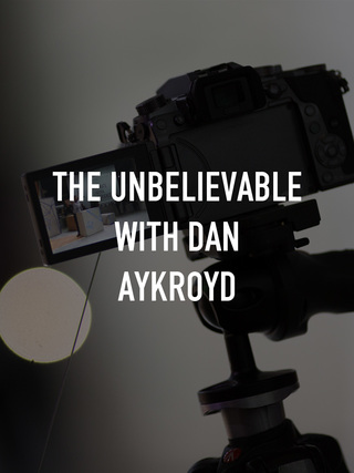 The UnBelievable With Dan Aykroyd
