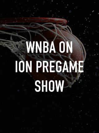 WNBA On ION Pregame Show