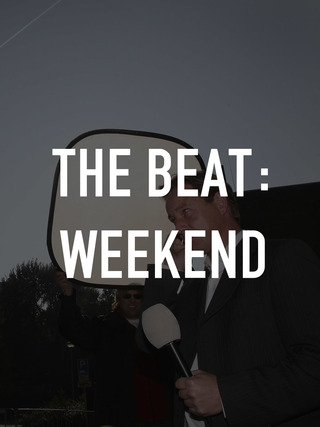 The Beat: Weekend