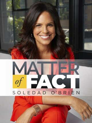 Matter of Fact With Soledad O'Brien