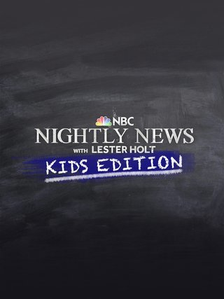 NBC Nightly News With Lester Holt: Kids Edition
