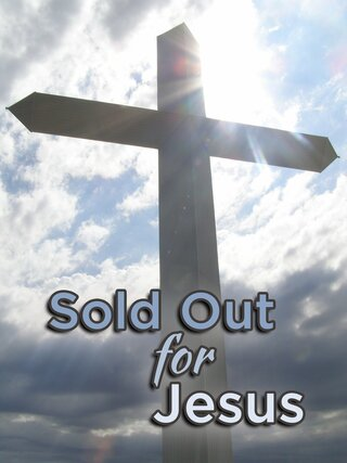Sold Out for Jesus