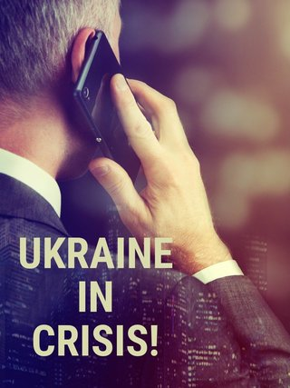 Ukraine in Crisis!