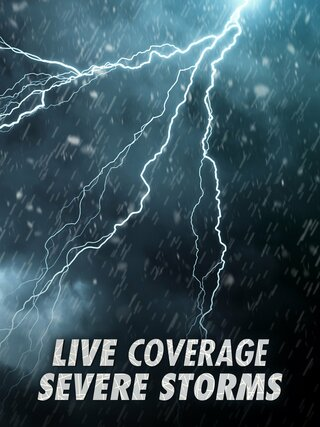 Live Coverage: Severe Storms