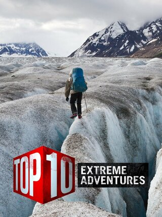 Top Ten Extreme Adventures